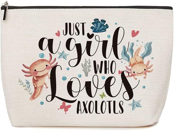 Axolotl gifts for girls, Just A Girl Who Loves Axolotls Makeup Bag Axolotl Birthday Decorations Axolotl Lover Stuff Birthday Christmas Gifts for Daughter Sister Bestie Friends